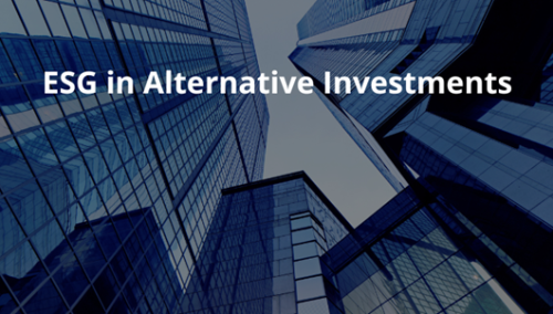 ESG in Alternative Investments - Real Assets
