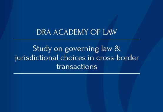 Study on Governing Law & Jurisdictional Choices in cross-border transactions 2016